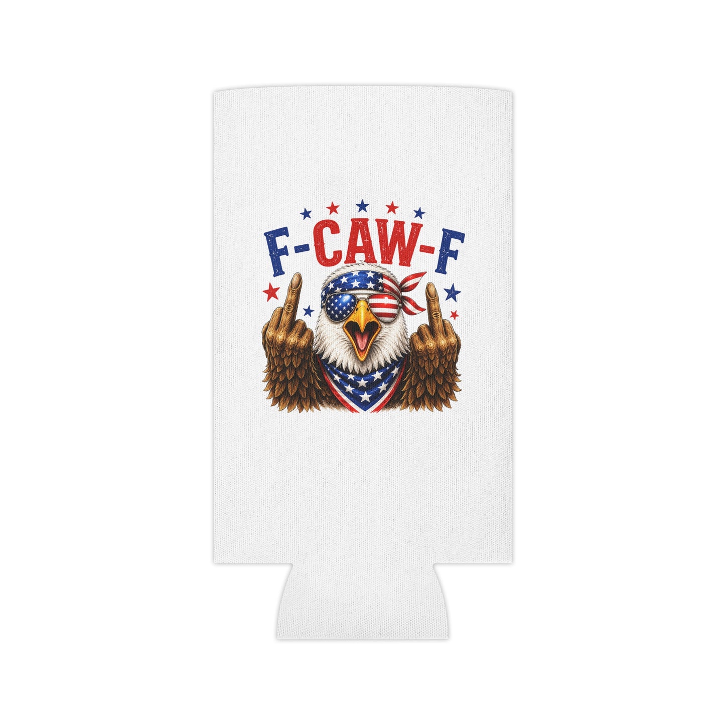 Patriotic Eagle 'F-CAW-F' Can Cooler – Funny 4th of July Drink Koozie