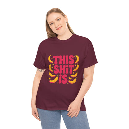 Graphic Tee — “This Shit Is” Retro Banana Pop Shirt