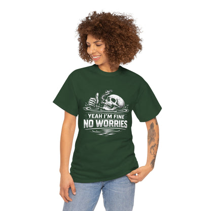 Skull "Yeah I'm Fine No Worries" Graphic Tee