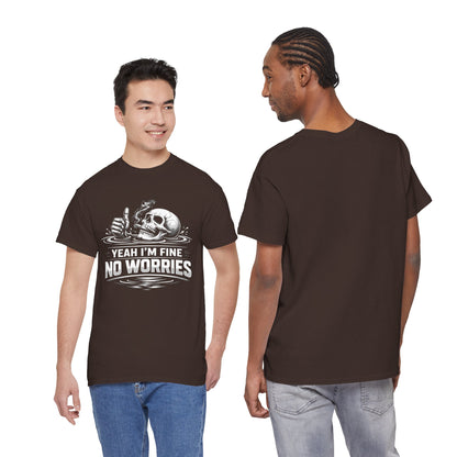Skull "Yeah I'm Fine No Worries" Graphic Tee