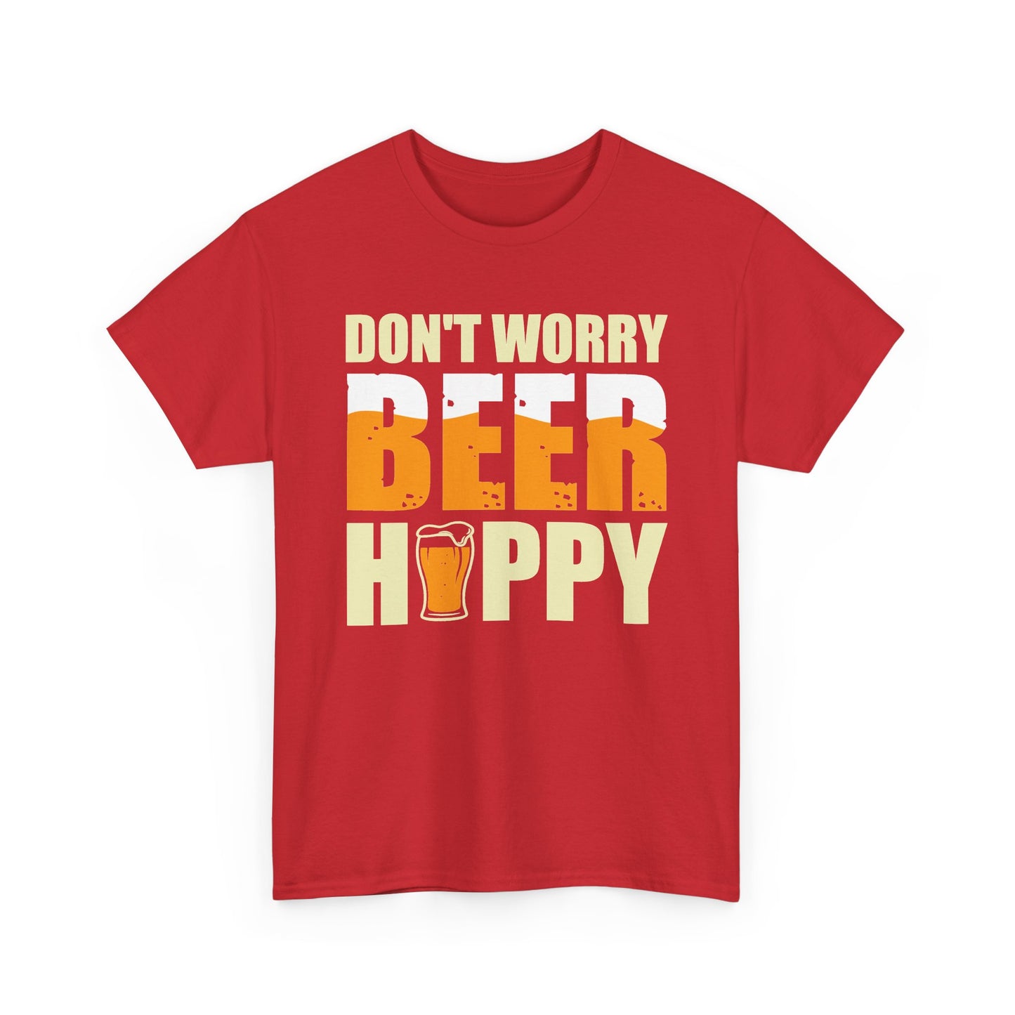 Don't Worry Beer Happy T-Shirt