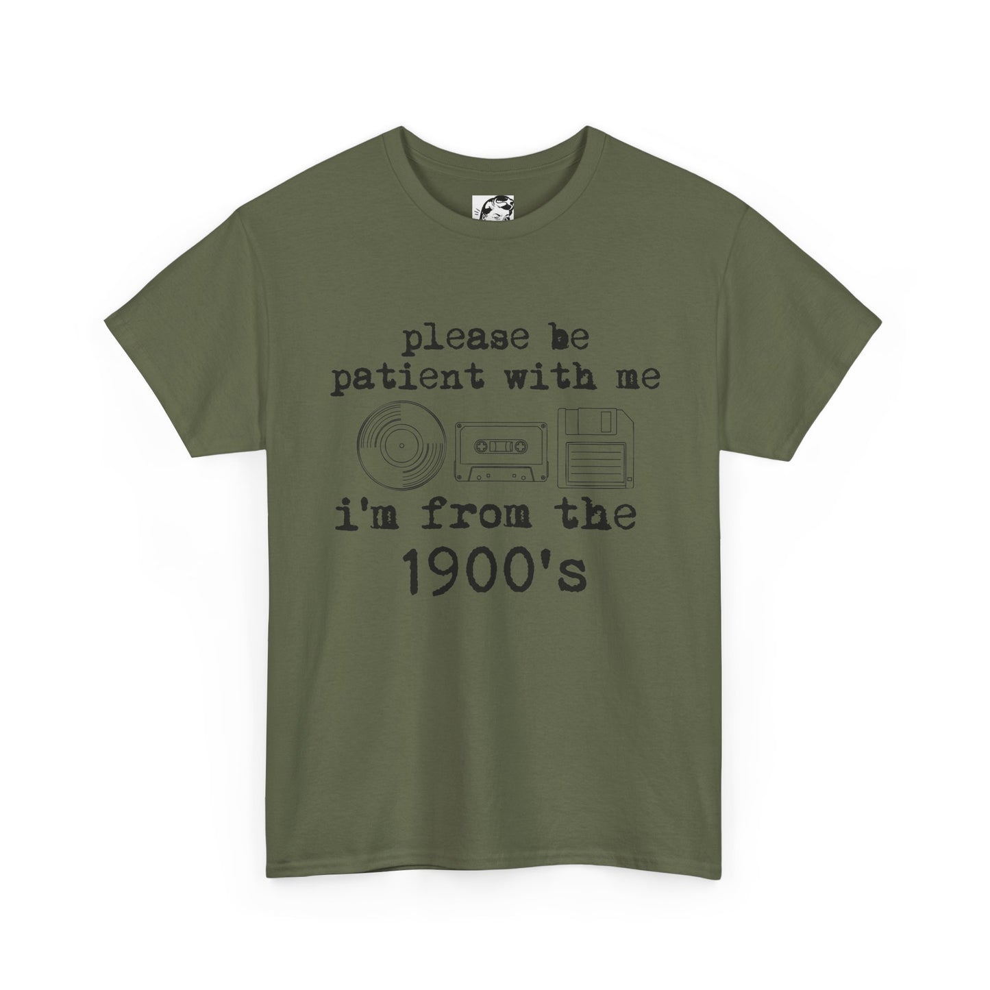 Vintage Humor T-Shirt - "Please Be Patient With Me I'm From the 1900's" Retro Tech Tee