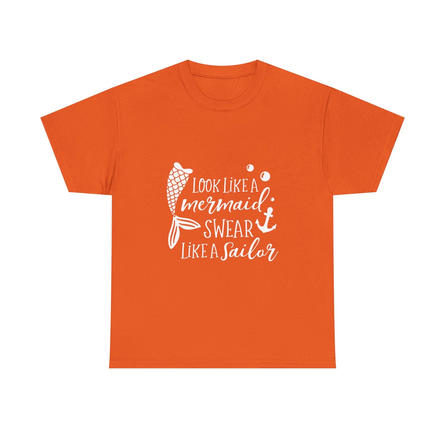 T-Shirt — "Look Like a Mermaid, Swear Like a Sailor" Nautical Graphic Tee