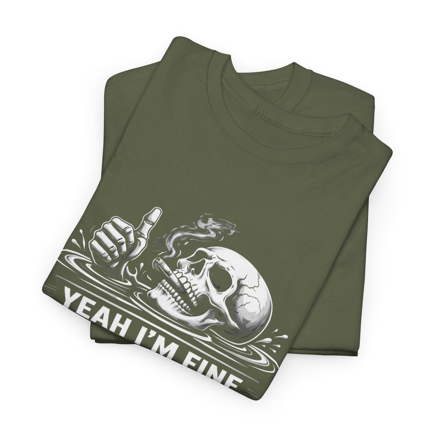 Skull "Yeah I'm Fine No Worries" Graphic Tee