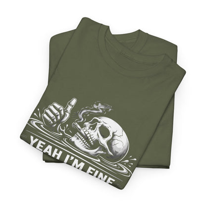 Skull "Yeah I'm Fine No Worries" Graphic Tee