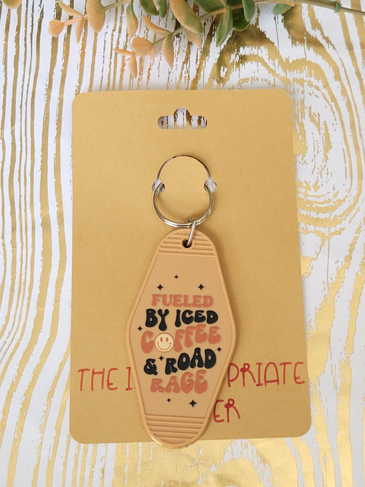 "Fueled by Iced Coffee and Road Rage" Motel Keychain