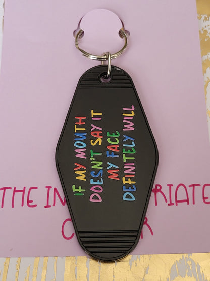 "If my mouth doesn't say it" Motel Keychain